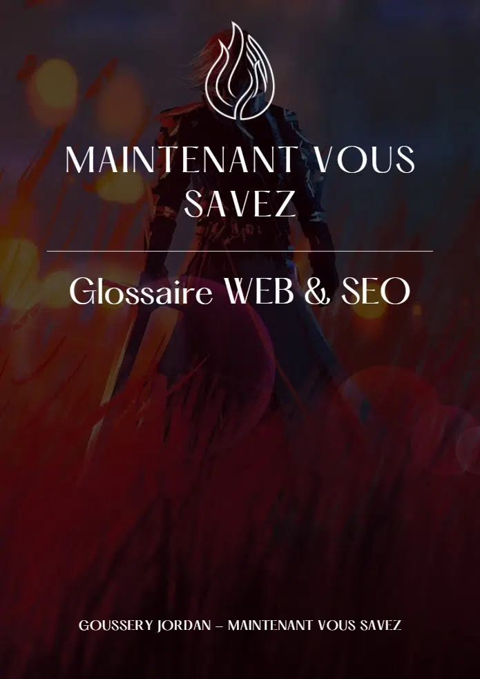 glossaire, maintenant vous savez, SEO,